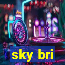 sky bri